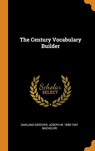 The Century Vocabulary Builder - Garland Greever